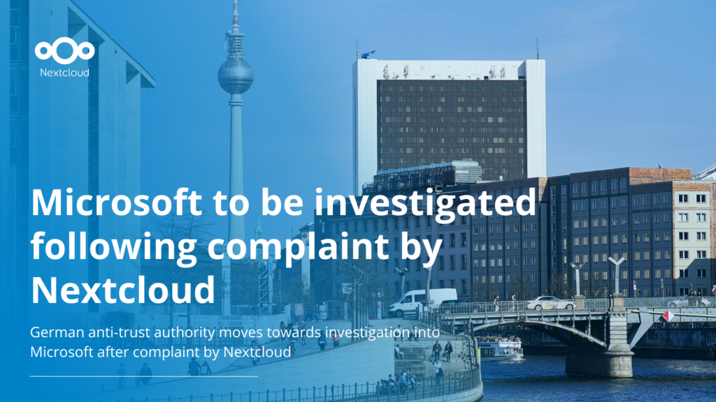 German anti-trust authority moves towards investigation into Microsoft after complaint by Nextcloud